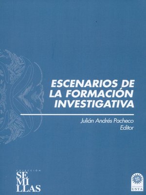 cover image of Escenarios de la formación investigativa